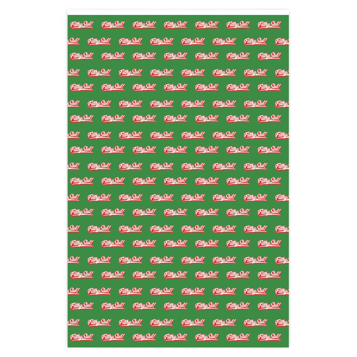 Filthy Slut! Wrapping Paper - Green & Red