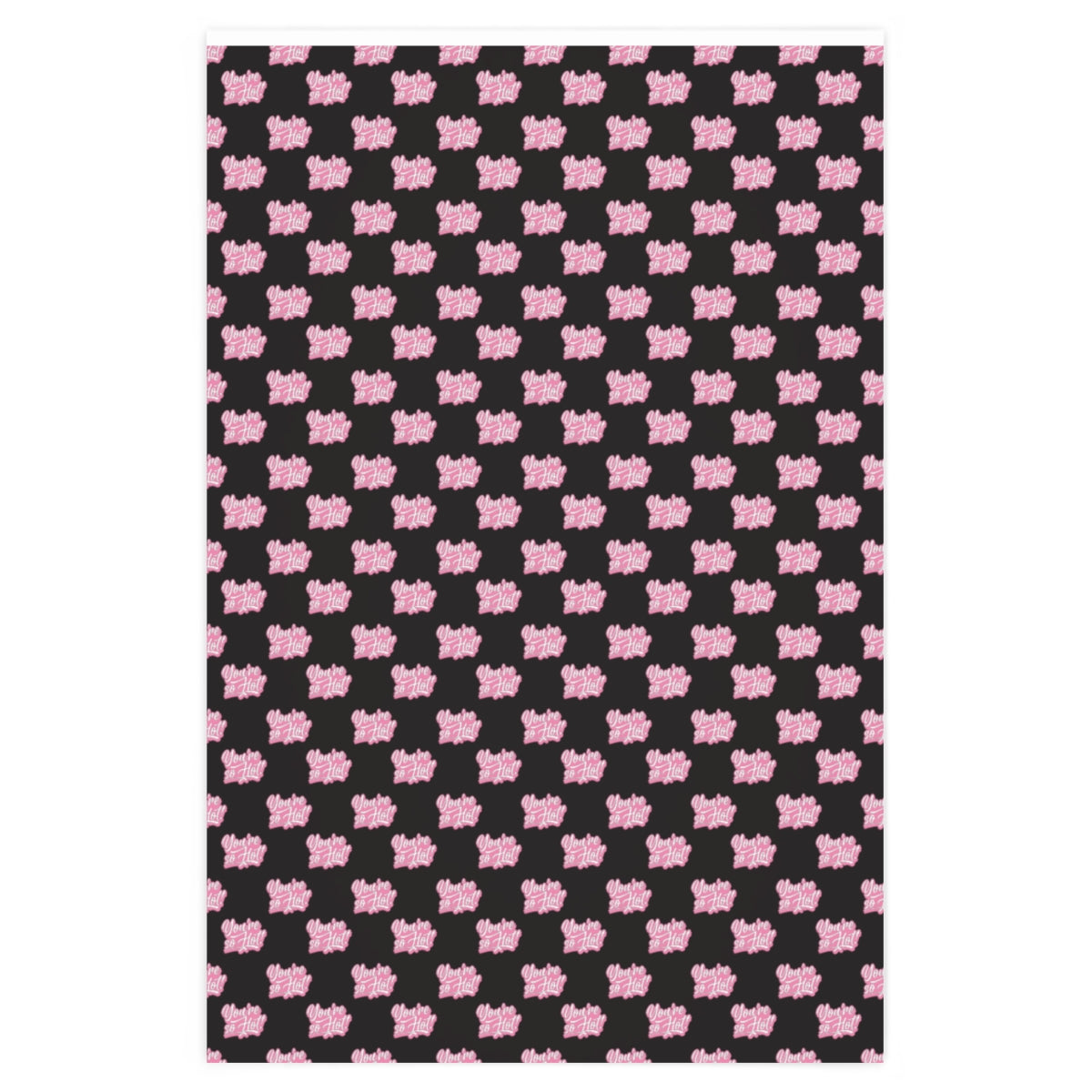 You're So Hot! Wrapping Paper - Black & Pink