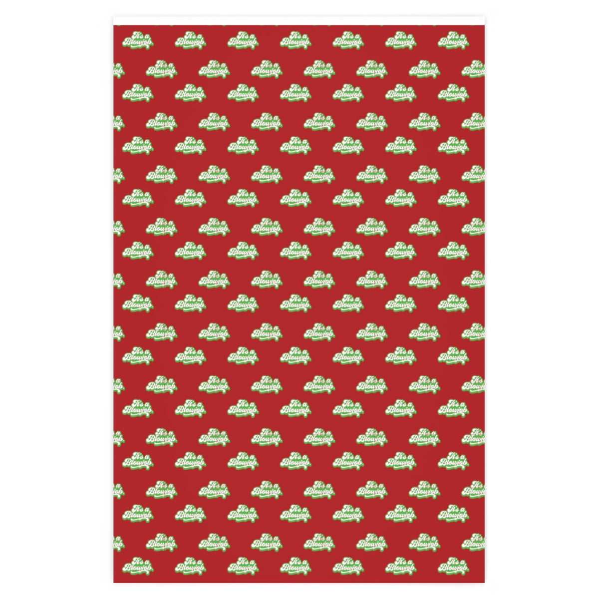 It's a Blowjob! Wrapping Paper - Red & Green