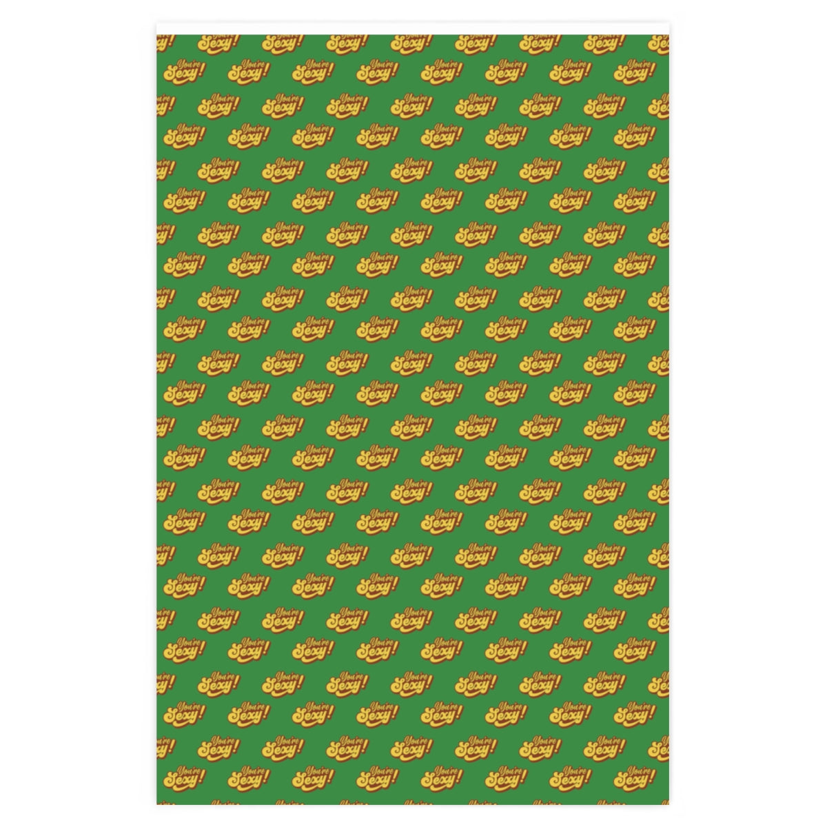 You're Sexy! Wrapping Paper - Green & Red