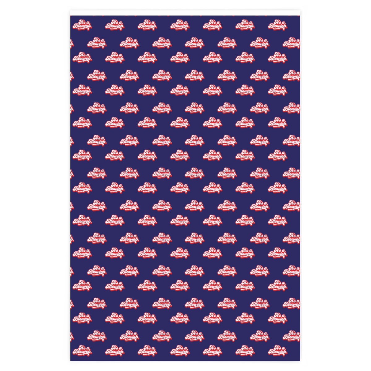 It's a Blowjob! Wrapping Paper - Blue & Red