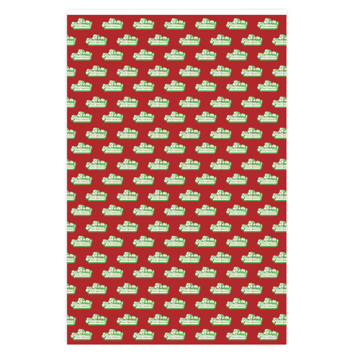 It's a Hallpass! Wrapping Paper - Red & Green