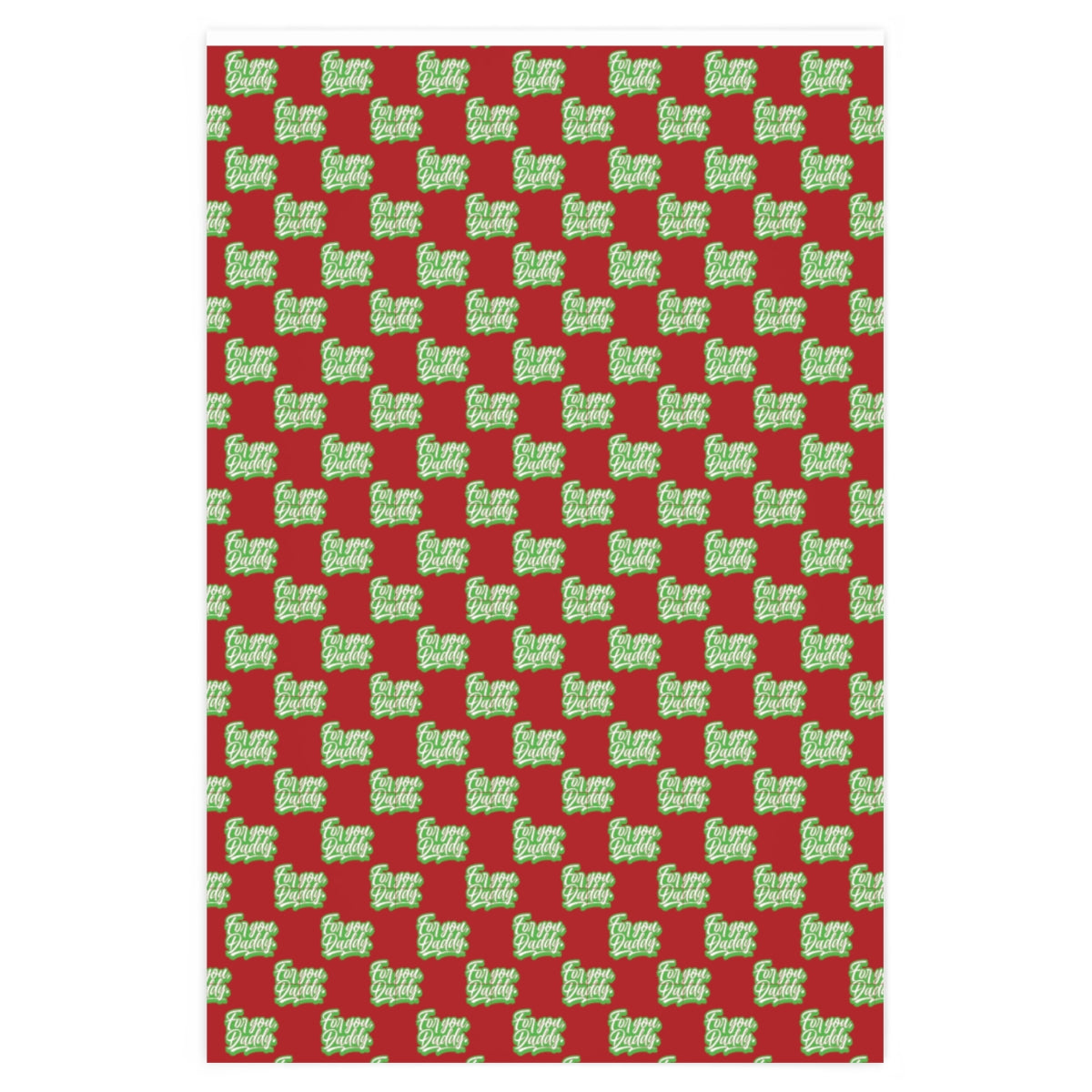 For you, Daddy! Wrapping Paper - Red & Green