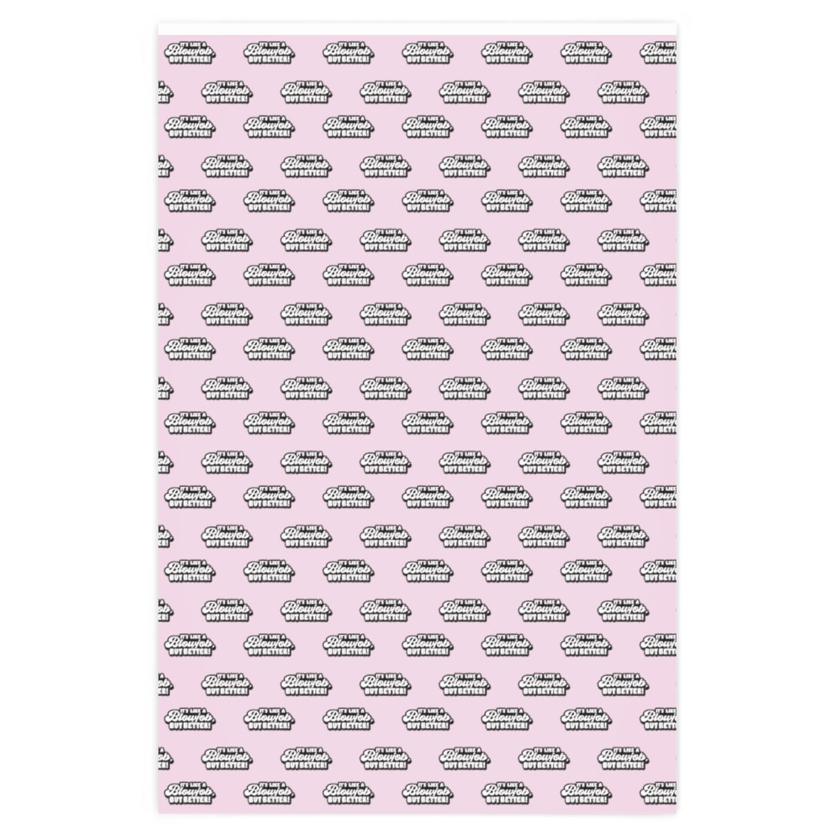 It's like a Blowjob, but Better! Wrapping Paper - Pink & Black