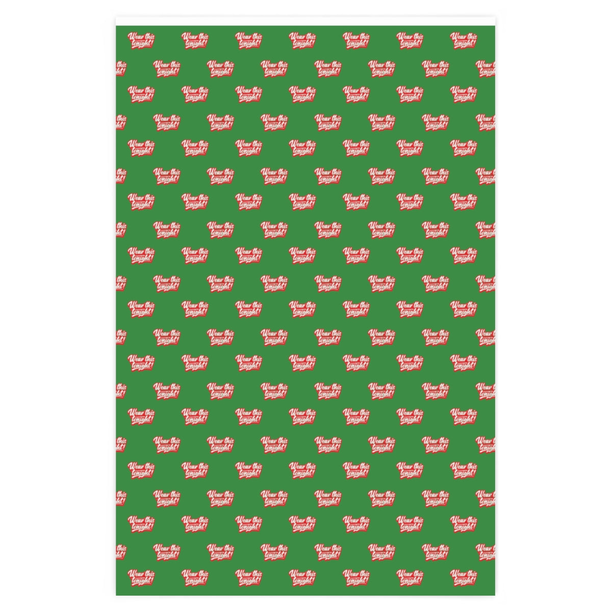 Wear this Tonight! Wrapping Paper - Green & Red