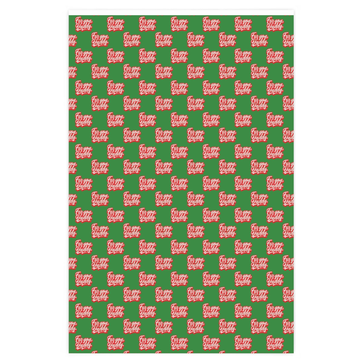 For you, Daddy! Wrapping Paper - Green & Red