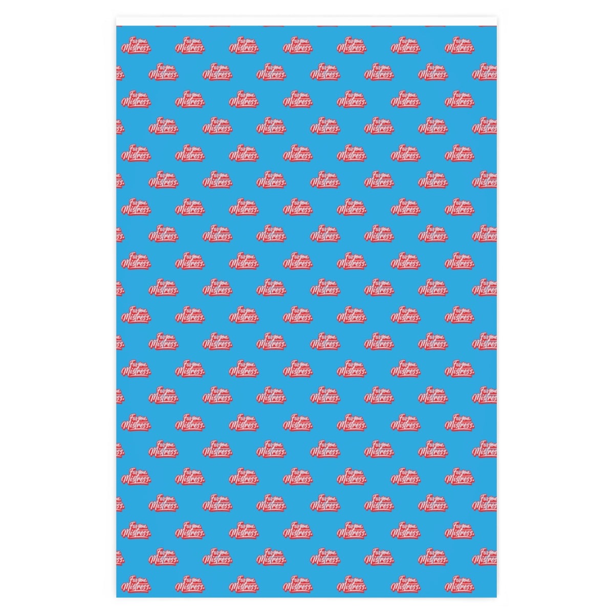 For you, Mistress! Wrapping Paper - Light Blue & Red