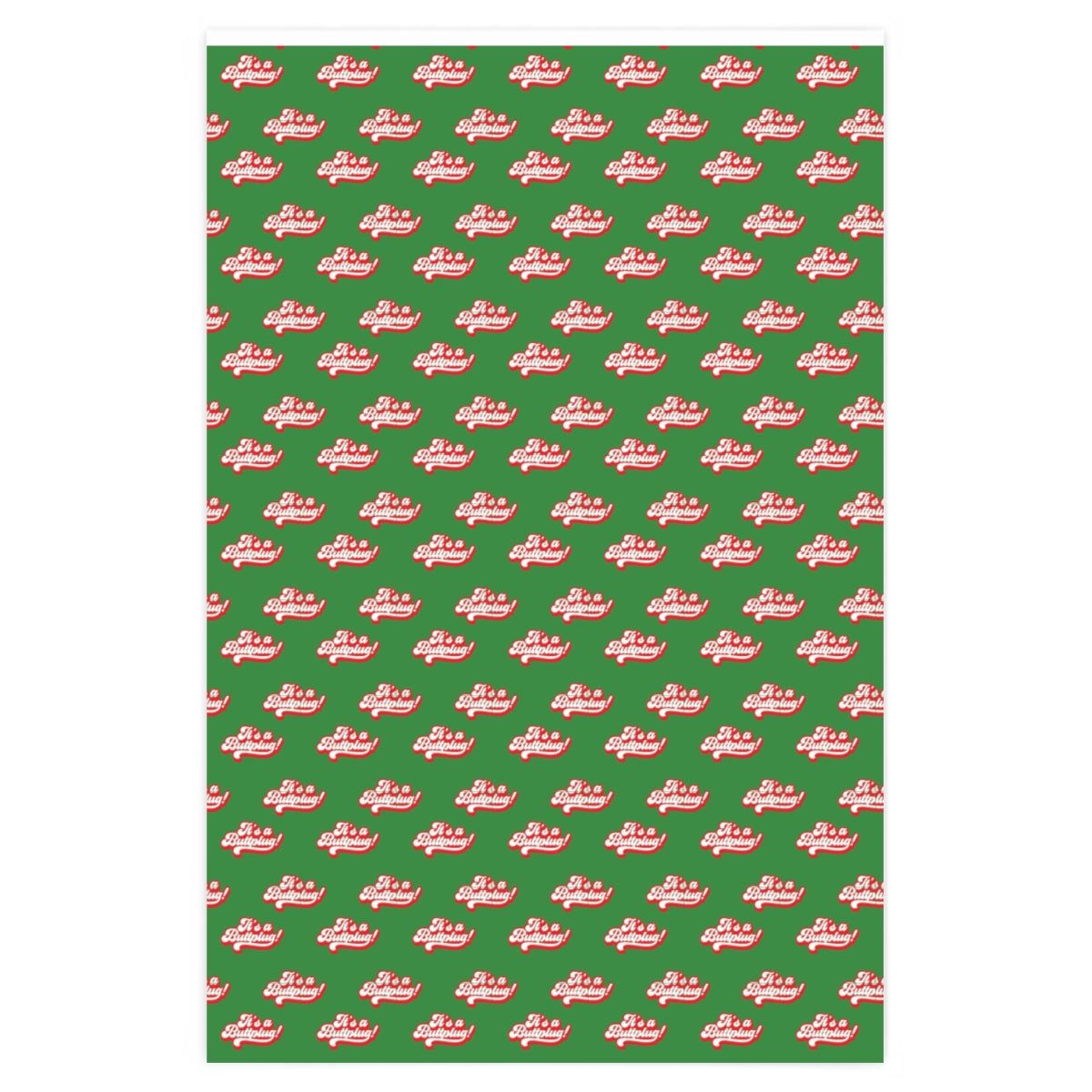 It's a Buttplug! Wrapping Paper - Green & Red