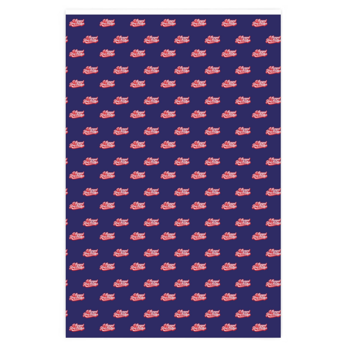 I Banged your Brother! Wrapping Paper - Blue & Red