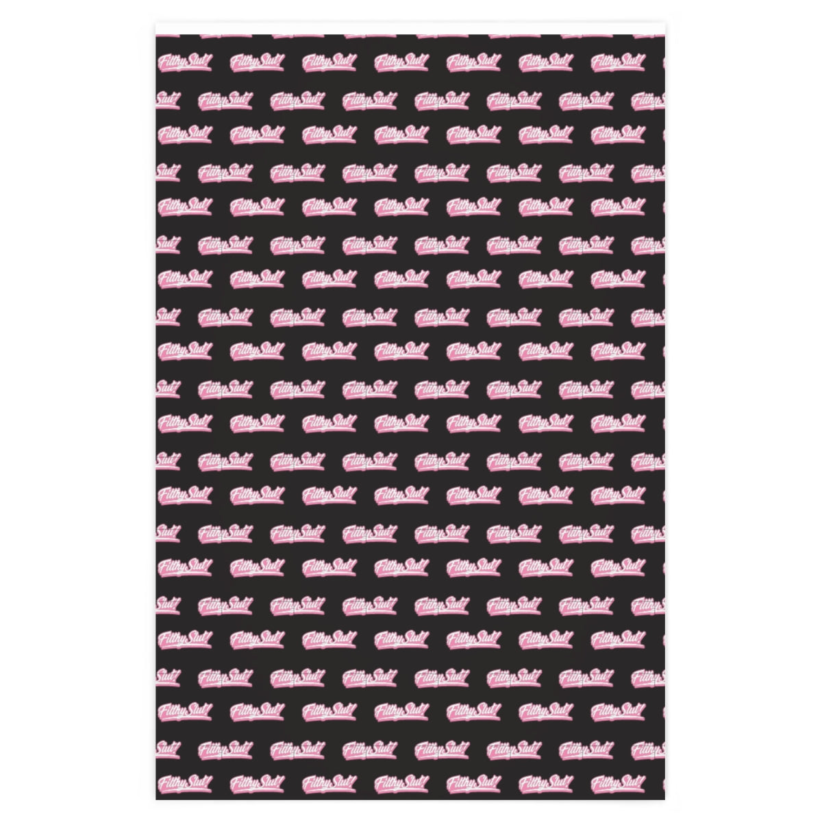 Filthy Slut! Wrapping Paper - Black & Pink