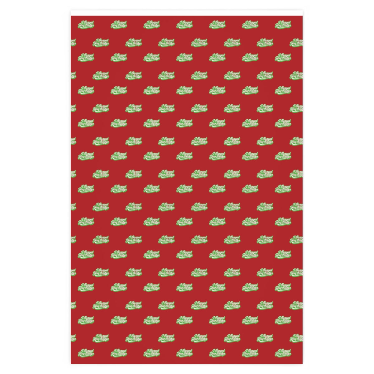 I Banged your Brother! Wrapping Paper - Red & Green