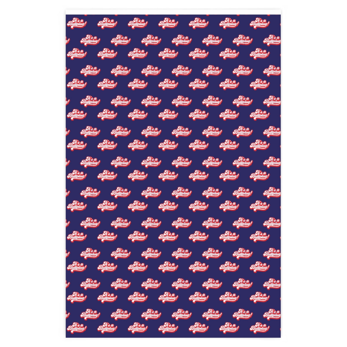 It's a Buttplug! Wrapping Paper - Blue & Red