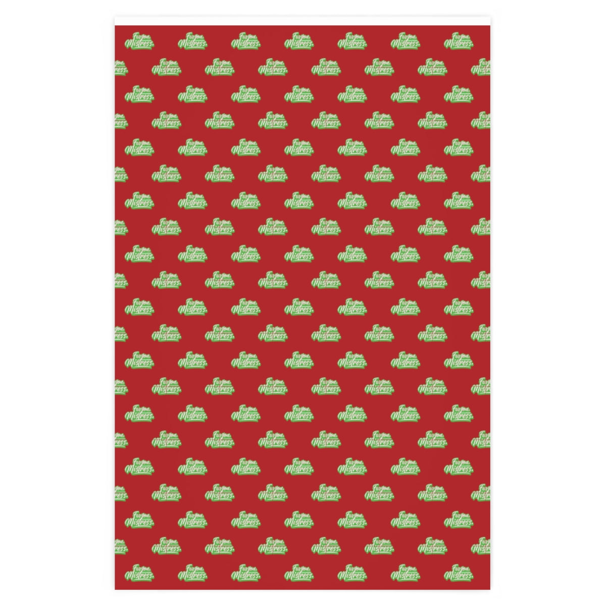 For you, Mistress! Wrapping Paper - Red & Green