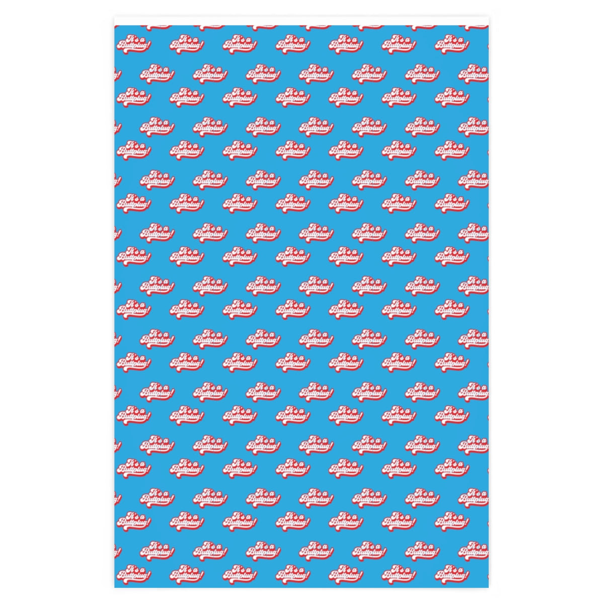 It's a Buttplug! Wrapping Paper - Light Blue & Red