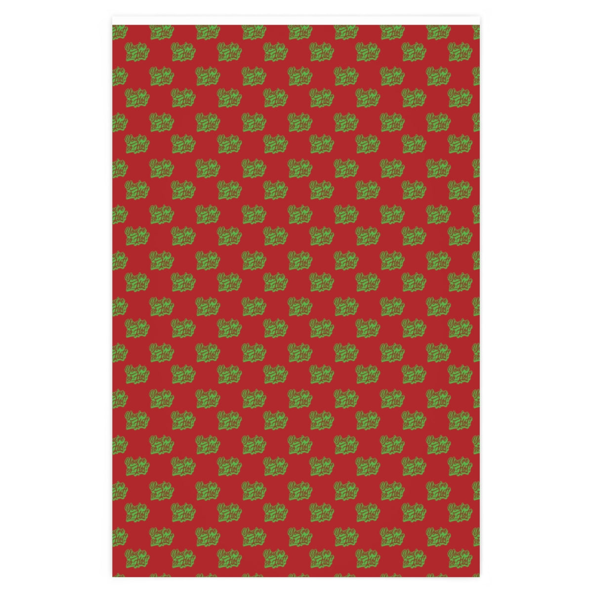 You're So Hot! Wrapping Paper - Red & Green