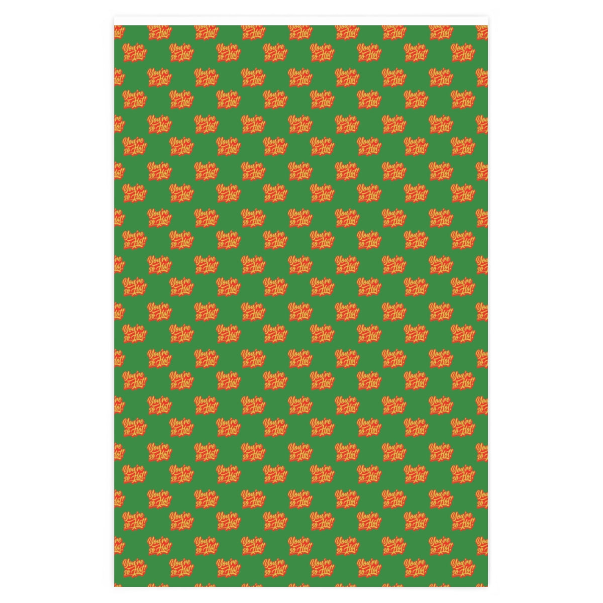 You're So Hot! Wrapping Paper - Green & Red