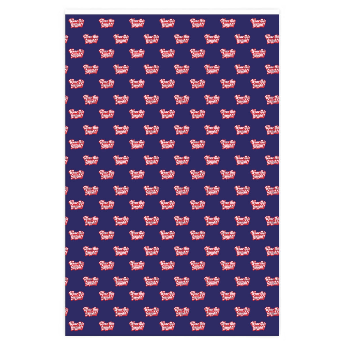 Wear this Tonight! Wrapping Paper - Blue & Red