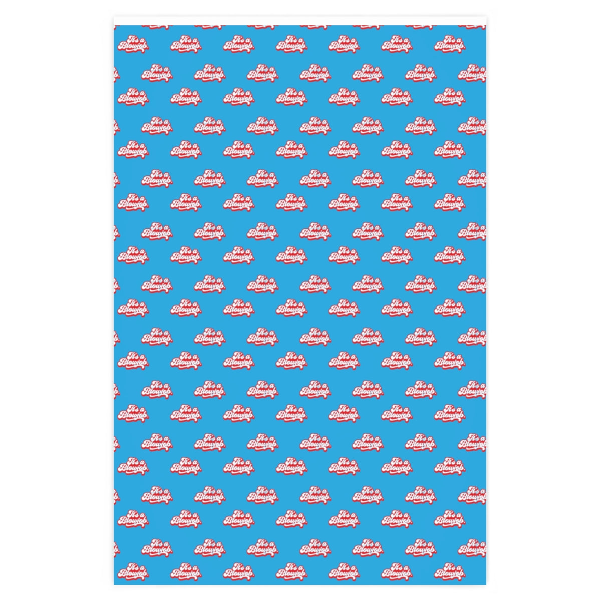 It's a Blowjob! Wrapping Paper - Light Blue & Red