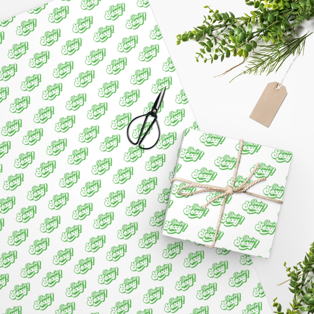 You're Sexy! Wrapping Paper - White & Green