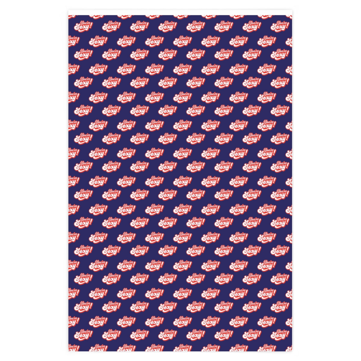 You're Sexy! Wrapping Paper - Blue & Red