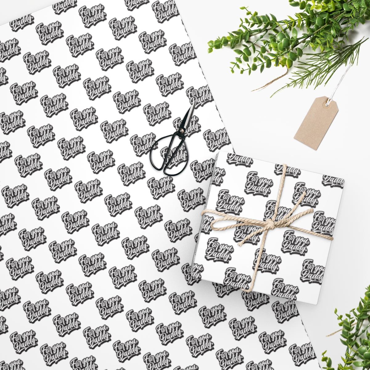 For you, Daddy! Wrapping Paper - White & Black